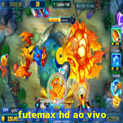 futemax hd ao vivo